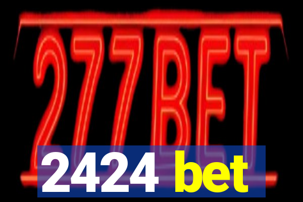 2424 bet